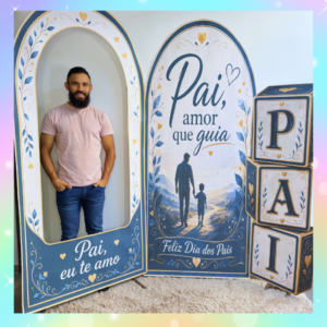 PAINEL DIA DOS PAIS - AMOR QUE GUIA